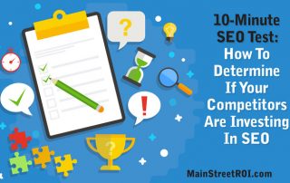 10-Minute SEO Test: How To Determine If Your Competitors Are Investing In SEO 10-Minute SEO Test: How To Determine If Your Competitors Are Investing In SEO
