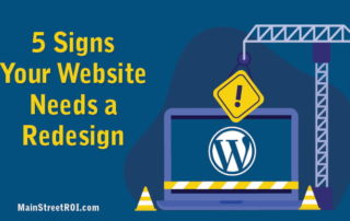 5 Signs Your Website Needs a Redesign 5 Signs Your Website Needs a Redesign