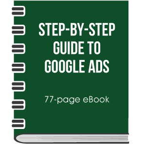 Graphic of a green spiral-bound book that reads Step-by-Step Guide to Google Ads 77-page eBook